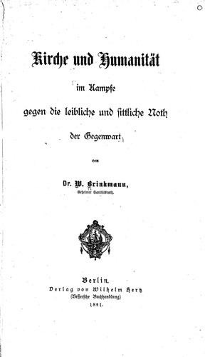 Kirche und humanität im kampfe gegen die leibliche und sittliche noth der gegenwart