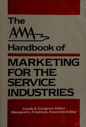 The AMA handbook of marketing for the service industries