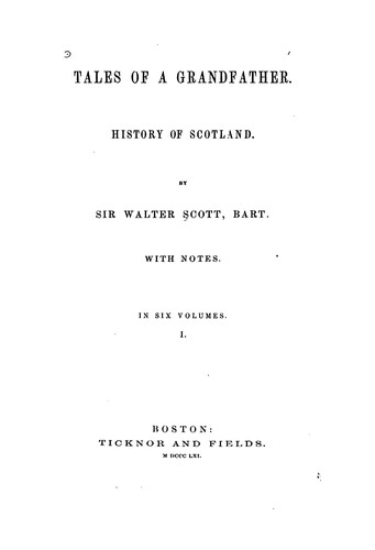 Tales of a Grandfather: History of Scotland