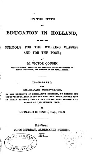 On the state of education in Holland, as regards schools for the working classes and for the poor