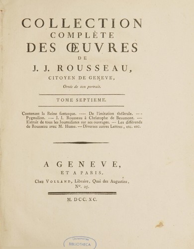 Collection complète des oeuvres de J.J. Rousseau, citoyen de Genève