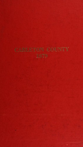 Historical sketch of the County of Carleton