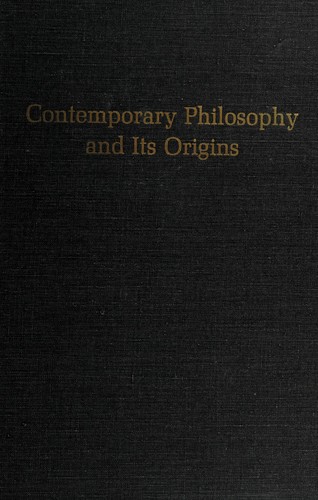 Contemporary philosophy and its origins