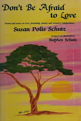 Don't be afraid to love