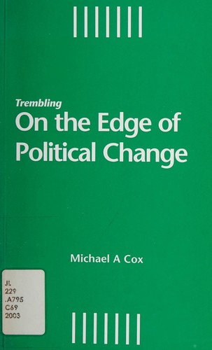 Trembling on the edge of political change