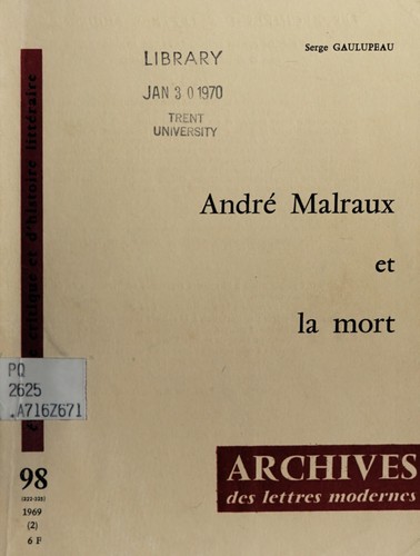 André Malraux et la mort.