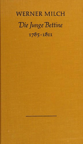 Die junge Bettine, 1785-1811