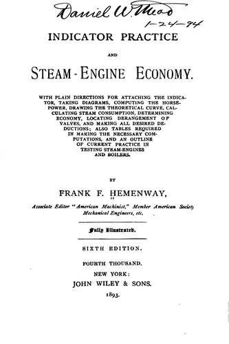 Indicator Practice and Steam-engine Economy: With Plain Directions for ...
