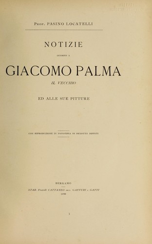 Notizie intorno a Giacomo Palma il vecchio ed alle sue pitture