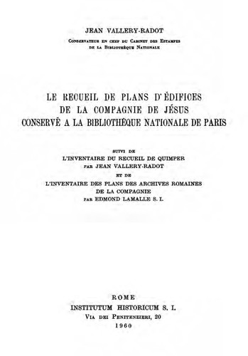 Le recueil de plans d'edifices de la Compagnie de Jesus conserve a la Bibliotheque nationale de Paris