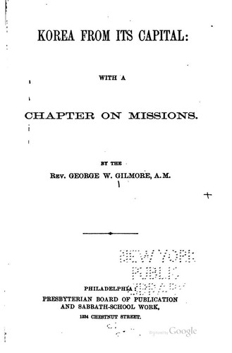 Korea from Its Capital: With a Chapter on Missions