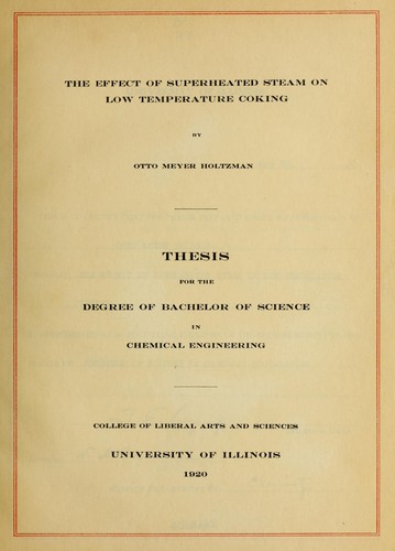 The effect of superheated steam on low temperature coking