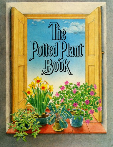 The Potted Plant Book
