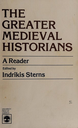 The Greater medieval historians