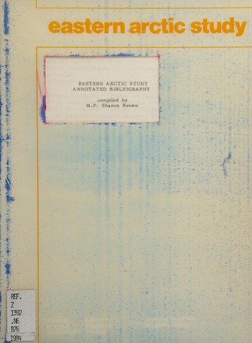 Eastern Arctic study annotated bibliography