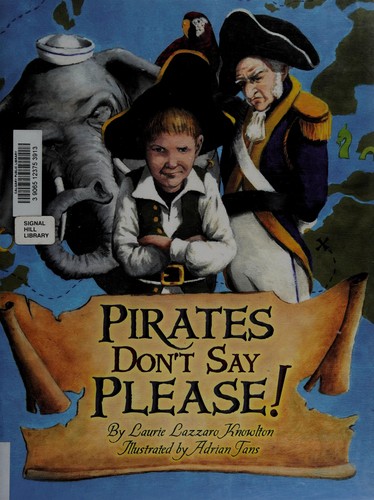 Pirates don't say please!