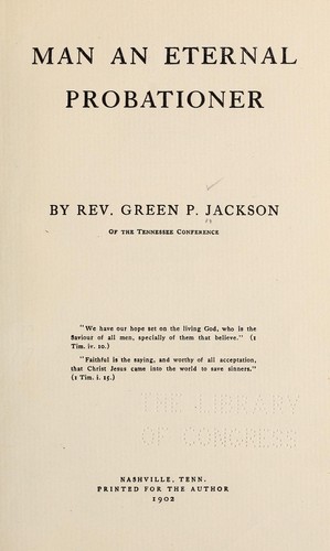 Man an eternal probationer