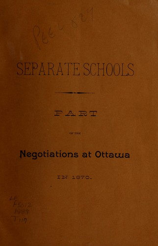 Separate schools; part of the negotiations at Ottawa in 1870