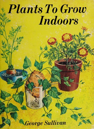 Plants to grow indoors.