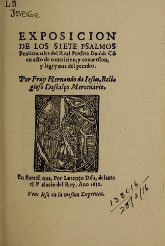 Exposicion de los siete psalmos penitenciales del real profeta Dauid