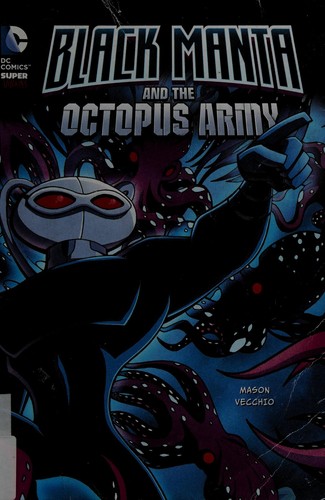 Black Manta and the octopus army