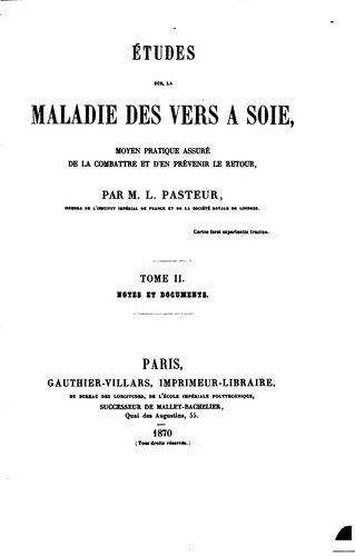 Études sur la maladie des vers à soie: moyen pratique assuré de la combattre ...