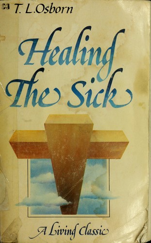 Healing the Sick a Living Classic