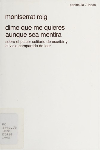 Dime que me quieres aunque sea mentira