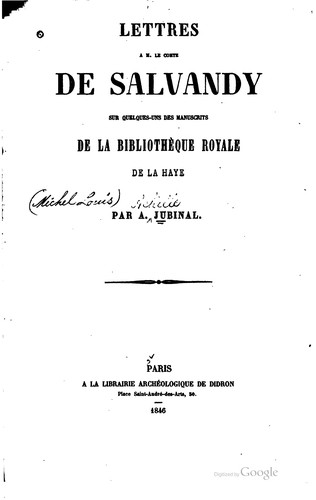 Lettres à m.ble comte de Salvandy sur quelques-uns des manuscrits de la Bibliothèque royale de La Haye.