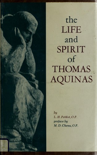 The life and spirit of Thomas Aquinas
