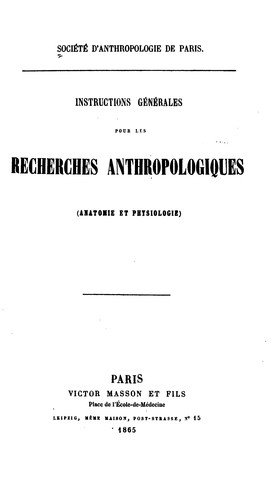 Instructions générale pour les recherches anthropologiques.