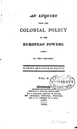 An inquiry into the colonial policy of the European powers ...