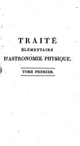 Traité élémentaire d'astronomie physique
