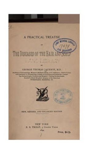 A Practical treatise on the diseases of the hair and scalp