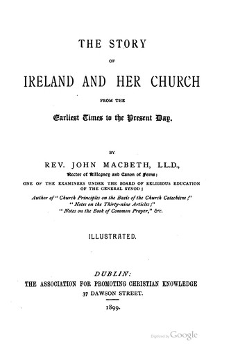 The story of Ireland and her church from the earliest times to the present day