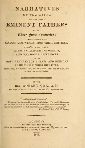 Narratives of the lives of the more eminent fathers of the three first centuries