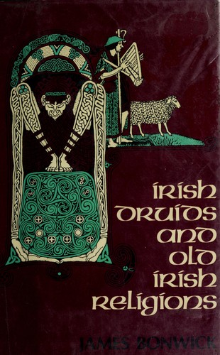 Irish Druids and Old Irish Religions