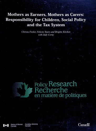 Mothers as earners, mothers as carers : responsibility for children, social policy and the tax system =