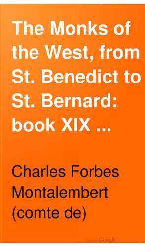 The monks of the West from St. Benedict to St. Bernard