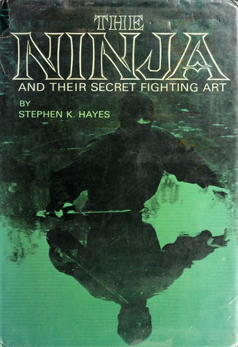 The ninja and their secret fighting art