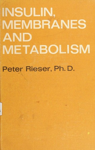 Insulin, membranes, and metabolism.