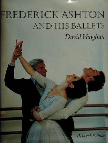 Frederick Ashton and his ballets