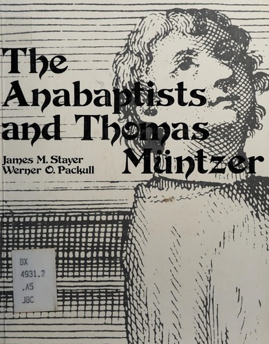 The Anabaptists and Thomas Müntzer