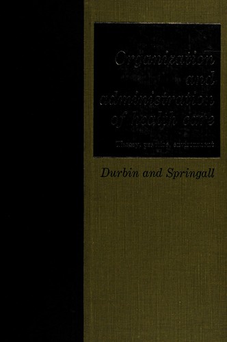 Organization and administration of health care