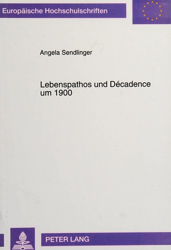Lebenspathos und Décadence um 1900