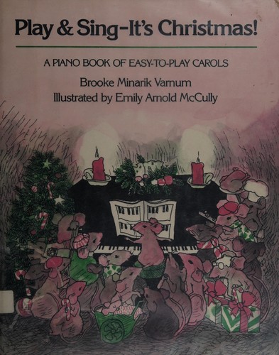 Play & Sing-It's Christmas! (A Piano Book of Easy-To-Play Carols)