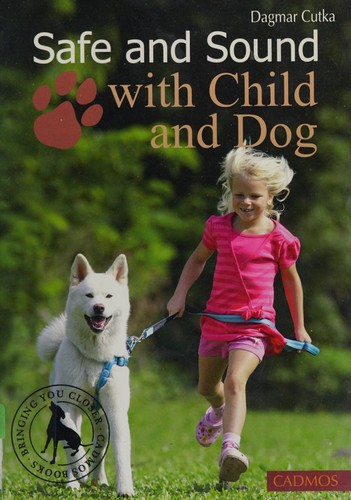 Safe and sound with child and dog