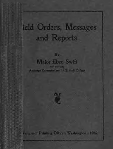 Field orders, messages and reports