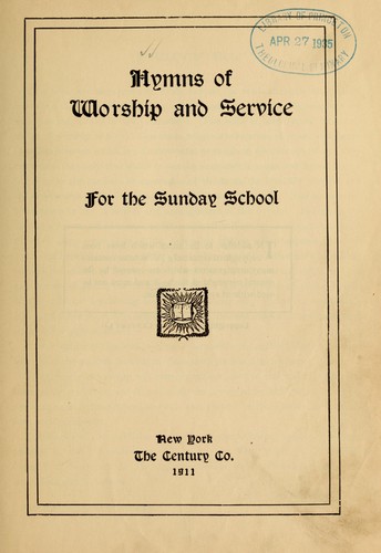 Hymns of worship and service for the Sunday school