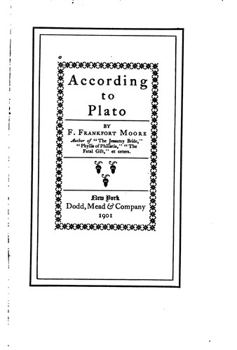 According to Plato: By F. Frankfort Moore